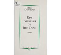 Des Nouvelles Du Bon Dieu (ebook)