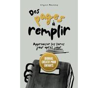 Des pages à remplir - Journal créatif pour enfants : Apprivoiser les livres jour après jour