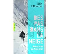 Des pas dans la neige: Aventures au Pakistan