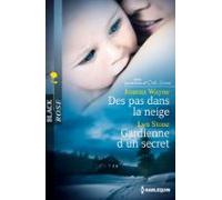 Des Pas Dans La Neige - Gardienne Dun Secret (ebook)