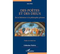 Des poètes et des dieux: De la littérature à la philosophie pérenne (Théôria)