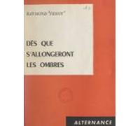 Dès Que Sallongeront Les Ombres (ebook)