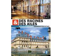 Des racines & des ailes - Fontainebleau [Francia] [DVD]