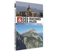 Des racines et des ailes - Passion Patrimoine - Un balcon sur le Dauphiné [Francia] [DVD]