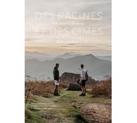 Des racines et des cimes: Récits & recettes (Beaux Livres Cuisine)