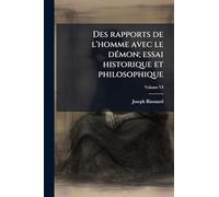 Des rapports de l'homme avec le dÃ(c)mon; essai historique et philosophique
