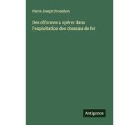 Des réformes a opérer dans l'exploitation des chemins de fer