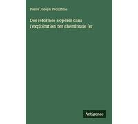 Des réformes a opérer dans l'exploitation des chemins de fer