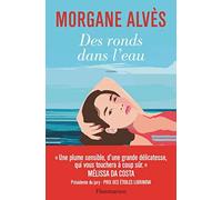 Des ronds dans l'eau | Morgane Alvès
