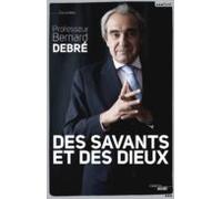 Des Savants Et Des Dieux (ebook)