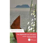 Des Sépharades aux Juifs grecs. Histoire, mémoire et identité