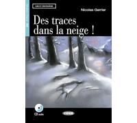 Des Traces Dans La Neige !. Livre (+CD): Des traces dans la neige + CD (Lire et s'entraîner) - 9788853005908: A2-niveau ERK (CIDEB. FR. LIRE S'ESTRAINER)