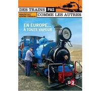 Des trains pas comme les autres - L'Europe à toute vapeur [Francia] [DVD]