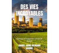 DES VIES INCROYABLES: Horreur et suspense roman de fiction