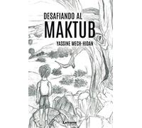 Desafiando al Maktub: 1 (Novela)