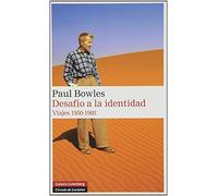 Desafío a la identidad: Viajes 1950-1993 (Narrativa)