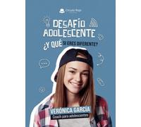 Desafío Adolescente ¿Y qué si eres diferente?