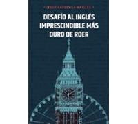 Desafio Al Ingles Imprescindible Mas Duro De Roer