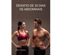 Desafio De 30 Dias De Abdominais (ebook)