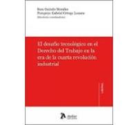 desafío tecnológico en el derecho del trabajo en la era de la cuarta r