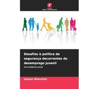 Desafios à política de segurança decorrentes do desemprego juvenil