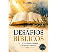 Desafios Bíblicos: 30 Caça-Palavras Cristãos para Adultos e Idosos