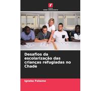 Desafios da escolarização das crianças refugiadas no Chade