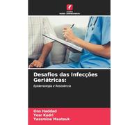Desafios das Infecções Geriátricas:: Epidemiologia e Resistência