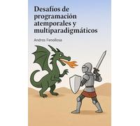 Desafíos de programación atemporales y multiparadigmáticos: Aprende, mejora y superar pruebas técnicas