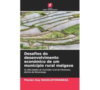Desafios do desenvolvimento económico de um município rural malgaxe: As dificuldades do município rural de Fierenana, distrito de Moramanga