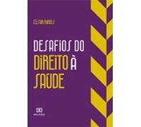 Desafios Do Direito À Saúde (ebook)