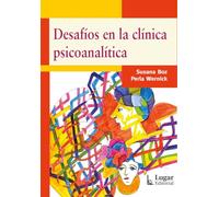 DESAFIOS EN LA CLINICA PSICOANALITICA
