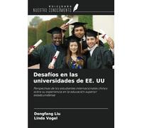 Desafíos en las universidades de EE. UU: Perspectivas de los estudiantes internacionales chinos sobre su experiencia en la educación superior estadounidense