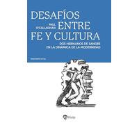 Desafíos entre fe y cultura: Dos hermanos de sangre en la dinámica de la modernidad (Pensamiento Actual)