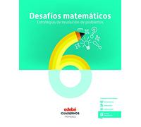 DESAFÍOS MATEMÁTICOS. ESTRATEGIAS DE RESOLUCIÓN DE PROBLEMAS 6 - 9788468336435 (CUADERNOS)