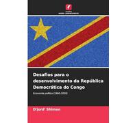 Desafios para o desenvolvimento da República Democrática do Congo: Economia política (1960-2020)