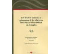 DESAFIOS SOCIALES A LA GOBERNANZA DE LAS RELACINES LABORALES: