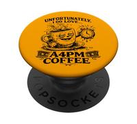 Desafortunadamente, me Encanta el Bebedor de café tardío a Las 4PM PopSockets PopGrip Adhesivo
