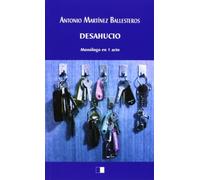 Desahucio: monólogo en un acto: 109 (Generación del Vértice)