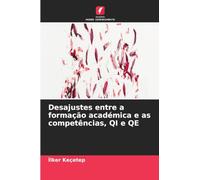 Desajustes entre a formação académica e as competências, QI e QE