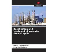Desalination and treatment of seawater from oil spills