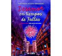 Desamor en tiempos de fallas (viveLibro)