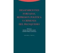 Desapariciones Forzadas, Represión Política Y Crímenes Del Franquismo (Estructuras y Procesos. Ciencias Sociales)