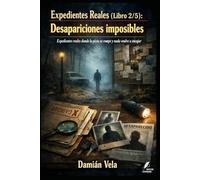 Desapariciones imposibles: Expedientes reales donde la pista se rompe y nada vuelve a encajar