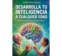 DESARROLLA TU INTELIGENCIA A CUALQUIER EDAD