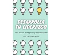 Desarrolla tu liderazgo