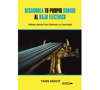 Desarrolla tu propio sonido al Bajo eléctrico