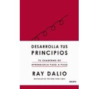 Desarrolla tus principios: Tu cuaderno de aprendizaje paso a paso (Deusto)