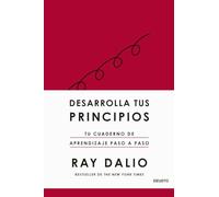 Desarrolla tus principios: Tu cuaderno de aprendizaje paso a paso (Deusto)
