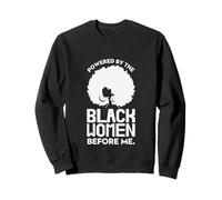 Desarrollado por Las Mujeres Negras Antes Que yo Sudadera